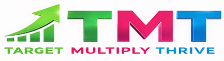 TMT: Target Multiply Thrive